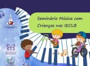 Seminários “Músicas com Crianças na IECLB” vão ensinar e cantar 40 novas composições