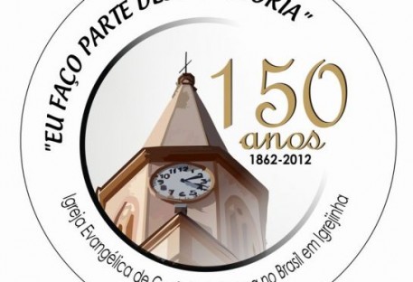 150 anos da presença Evangélica-luterana em Igrejinha/RS