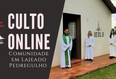 CULTO ONLINE 02-08-2020 às 9 horas em Doutor Maurício Cardoso/RS