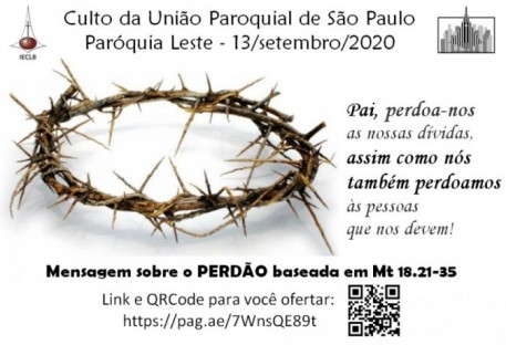 Culto: 15º Domingo após Pentecostes - Paróquia Leste, Ferraz de Vasconcelos/SP - 13/09/2020
