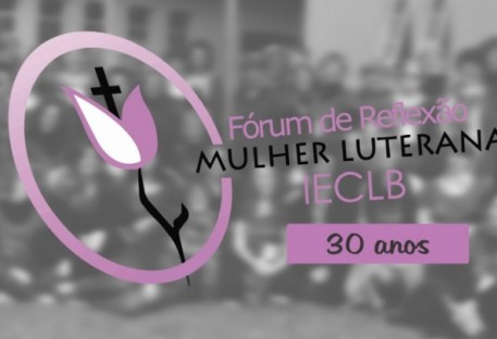 30 anos do Fórum de Reflexão da Mulher Luterana