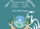 Seminário: Água, vida e sustentabilidade - Programa Ambiental GALO VERDE