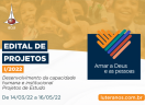 EDITAL DE PROJETOS I/2022 - Desenvolvimento da capacidade humana e institucional - Projetos de Estudo