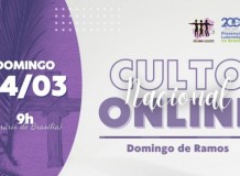 Culto Nacional Online 24/03/2024 - Domingo de Ramos